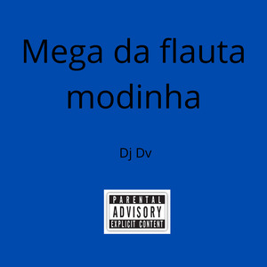 Mega da Flauta Modinha