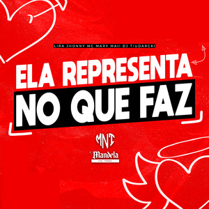 Ela Representa no Que Faz