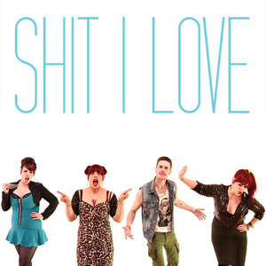 Shit I Love (feat. Alysha Umphress)