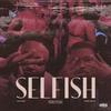 Gudda Brvckin - SELFISH (REMIX)