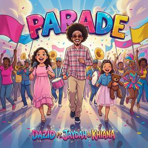 Parade (feat. Jaydah & Khiana)