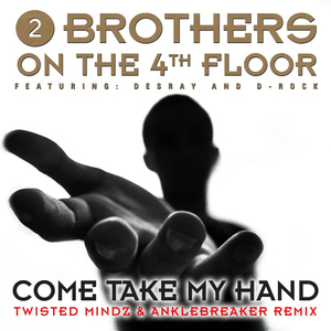 Come Take My Hand (Twisted Mindz & Anklebreaker Remix) (Radio Edit)