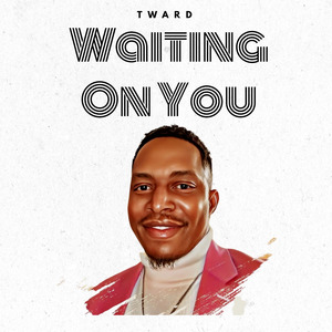 Waiting on You