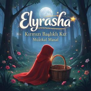 Kırmızı Başlıklı Kız Müzikal Masal