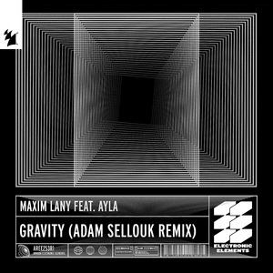 Gravity (Adam Sellouk Remix)