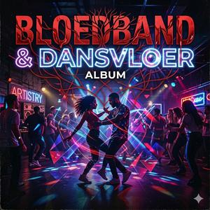 Bloedband & Dansvloer (Bloodline & Dancefloor)