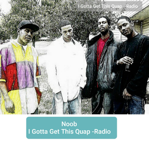 I Gotta Get This Quap (Radio Edit)