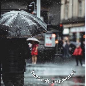 Tears Left Unspoken v2
