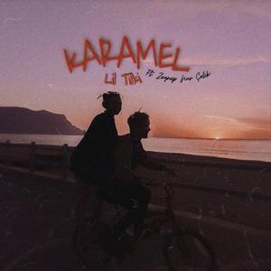 Karamel (feat. zeynep nur çelik)