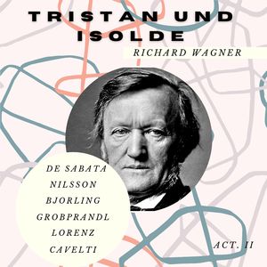 Tristan Und Isolde:Act II : Das Licht! Das Licht!