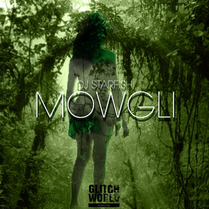 Mowgli (Original Mix)