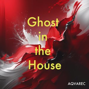 Ghost in the House