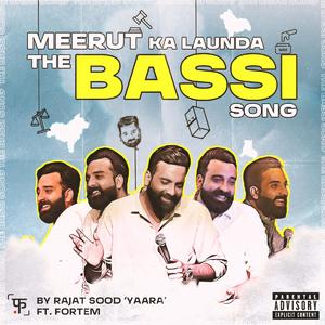 Meerut ka Launda (The Anubhav Singh Bassi Song) (feat. fortem)