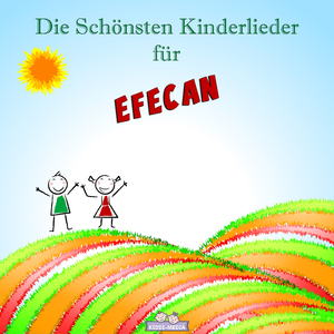 Aufwach Lied für Efecan (Personalisiert)