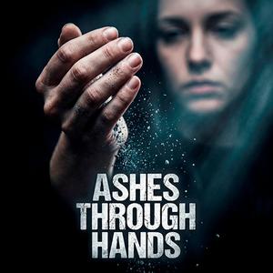 Ashes Through Hands