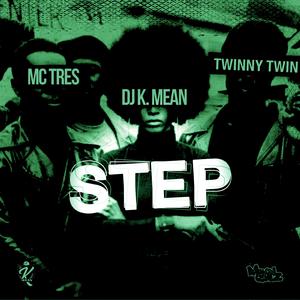 STEP (feat. MC TRES) (Twinny Twin Remix) (Twinny Twin Remix)
