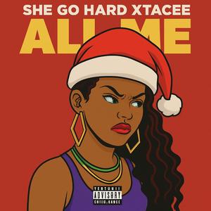 All Me (feat. Xtacee)