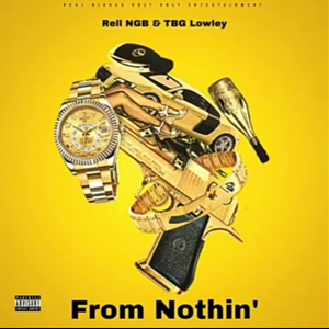 From Nothin (feat. TBG Lowley)