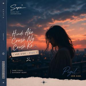 Hindi Ako Crush Ng Crush Ko (Her Side — Pigil)