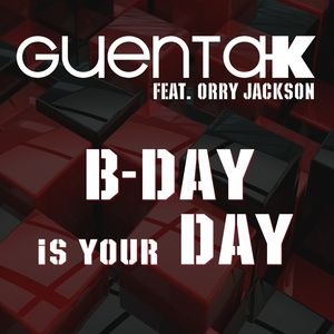 B-Day Is Your Day (Selecta Remix)