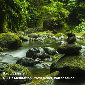 432 Hz Meditation Stress Relief, Water Sound