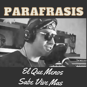 El Que Menos Sabe Vive Mas