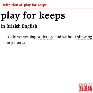 Play For Keeps