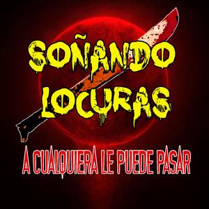 Soñando locuras