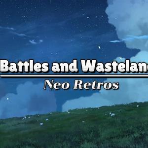 Battles and Wastelands