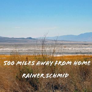 500 Miles away from Home