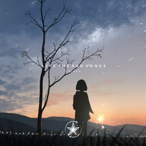 Life The Sad Songs