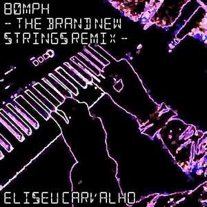 80mph (The Brand New Strings Remix)