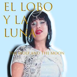 El lubo y la luna