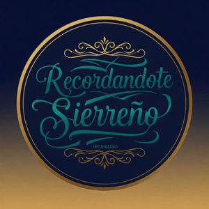 Recordándote Sierreño