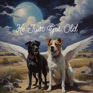He Just Got Old