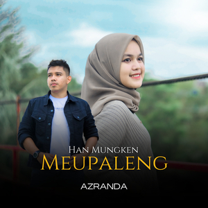 Han Mungken Meupaleng