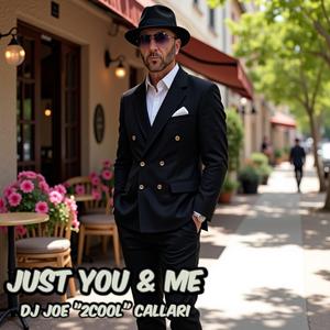 Just You & Me