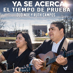Ya Se Acerca El Tiempo De Prueba
