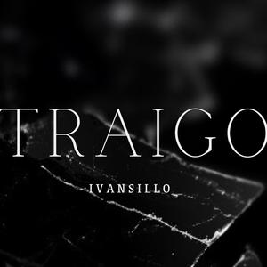 Traigo