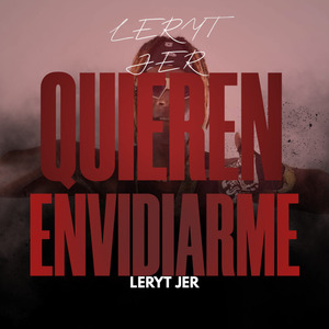 Quieren Envidiarme