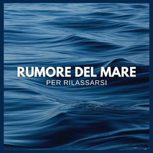 Rumore del Mare per Rilassarsi (P08)