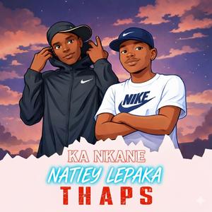 KE BOILE KA NKANE 2.0 (feat. Natiey Lepaka & Babethe malume)