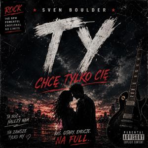 Ty — chcę tylko cię