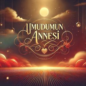 Umudumun Annesi