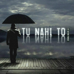 Tu Nahi to