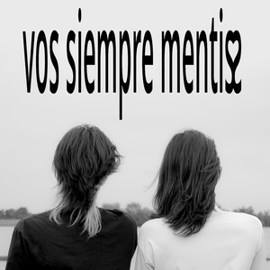 Vos Siempre Mentis