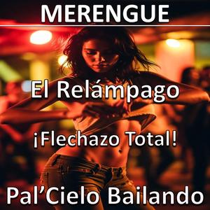 ¡Flechazo Total! - El Relámpago (MERENGUE)