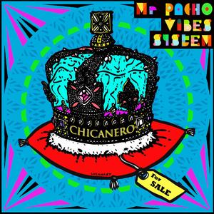 Chicanero (feat. Juan Habitual, Shaun Gary Palmer & Julien Hericotte)