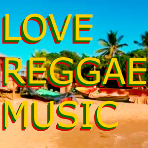 Love Reggae Music