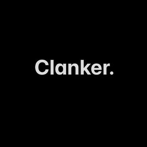 Clanker.